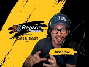 transforming-restaurant-tech-sales-michael-beck-from-inc-tank-gmt-86-reason-podcast-by-over-easy-office